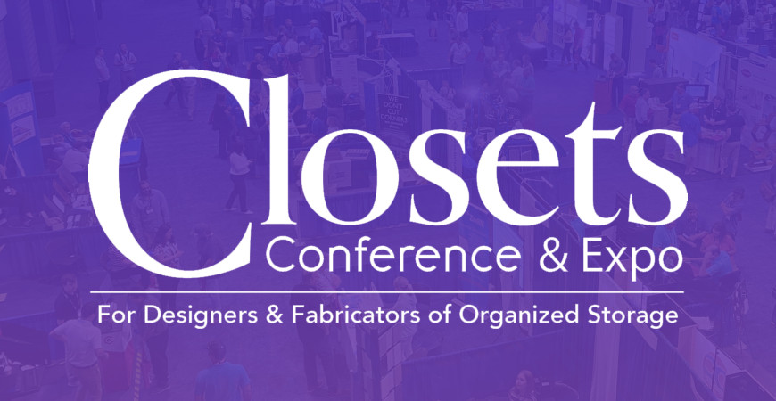 Featured At Closets Expo | April 11th 
