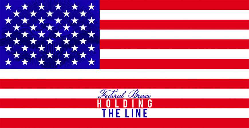 For Release: Federal Brace is Holding The Line on Pricing