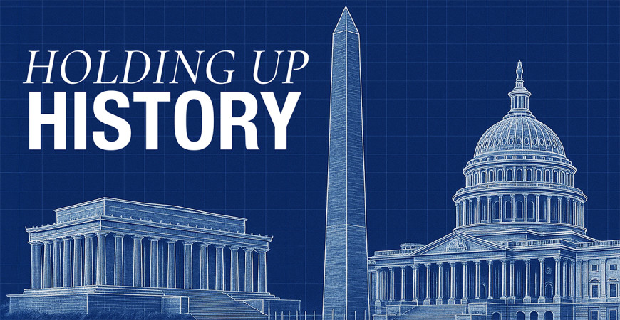 Holding Up History: Three Iconic American Structures