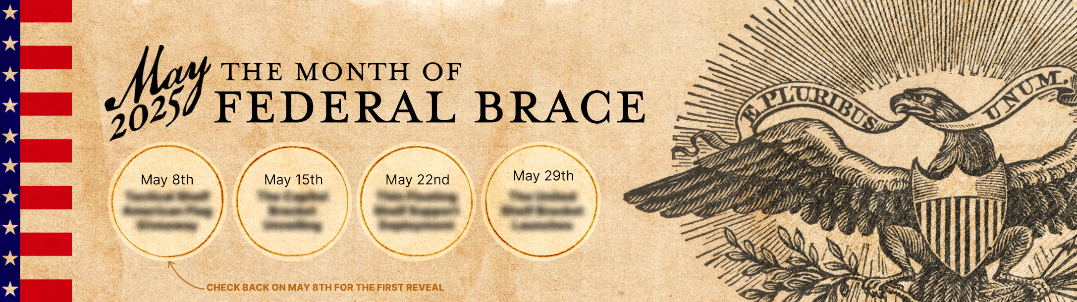 Month of Federal Brace - May 1